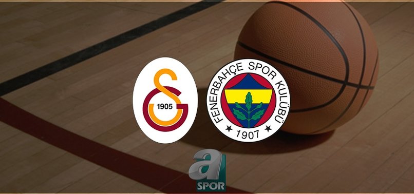 Galatasaray - Fenerbahçe maçı ne zaman? GS - FB basketbol maçı hangi kanalda? Saat kaçta?